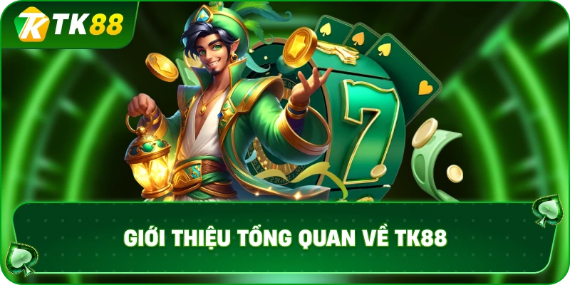 gioi-thieu-tong-quan-ve-tk88