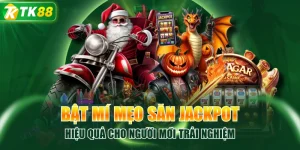 Bật Mí Mẹo Săn Jackpot Hiệu Quả Cho Người Mới Trải Nghiệm