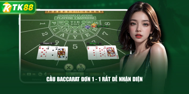 Cầu Baccarat Đơn 1 - 1 Rất Dễ Nhận Diện