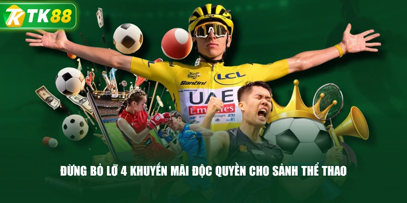 Đừng Bỏ Lỡ 4 Khuyến Mãi Độc Quyền Cho Sảnh Thể Thao