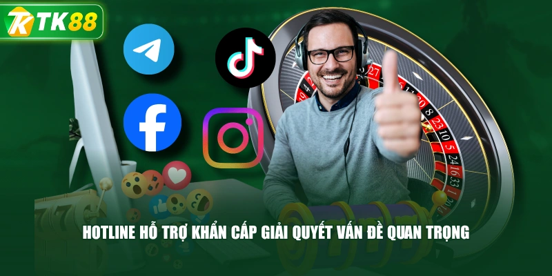 Hotline Hỗ Trợ Khẩn Cấp Giải Quyết Vấn Đề Quan Trọng
